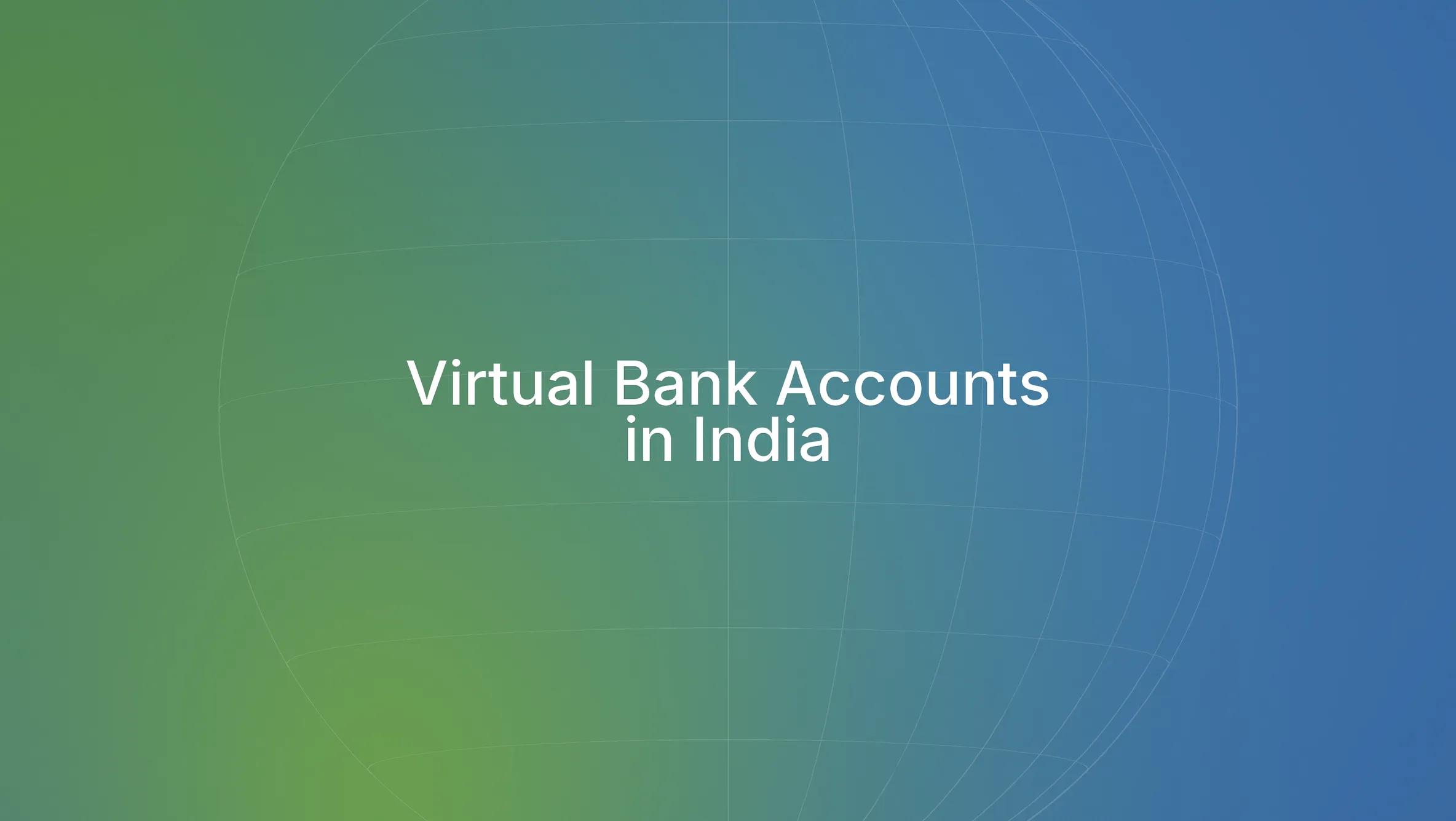 Virtual Bank Accounts: Your Gateway to Easy Global Transfer