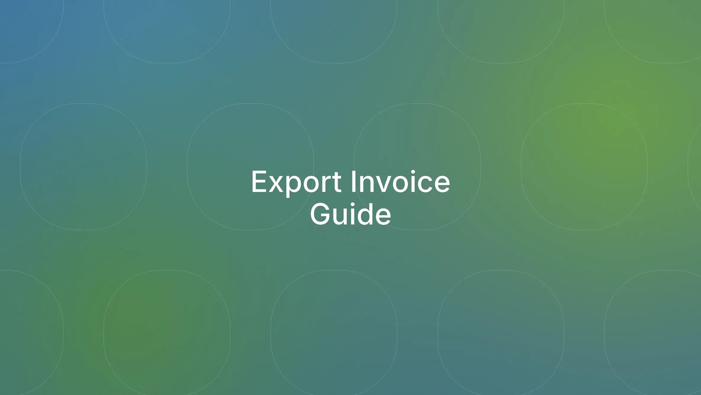 Export Invoice: All you need to know