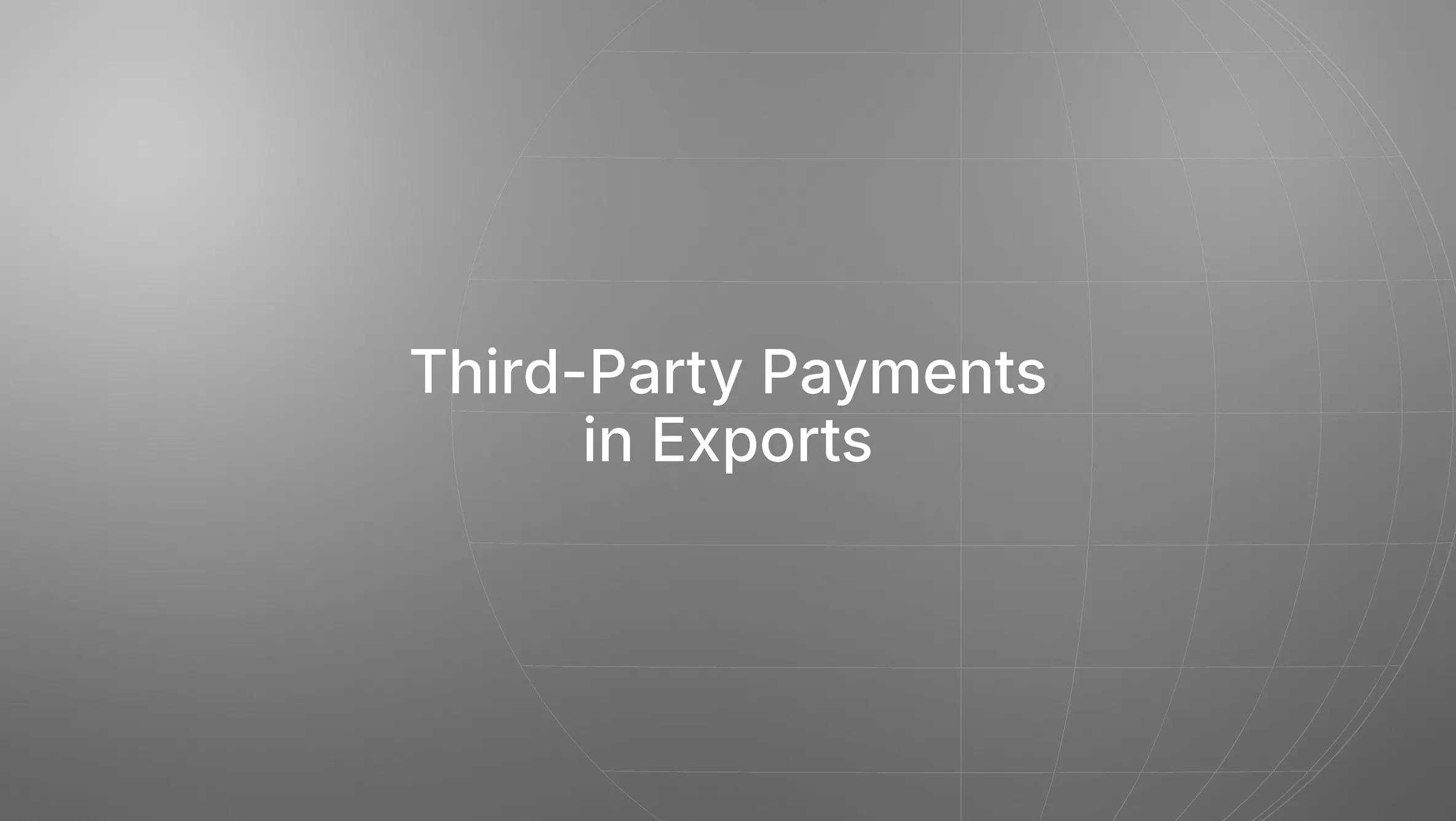 Third Party Payment for Exports: RBI Guidelines and Process